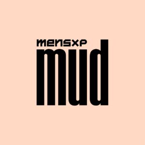 MensXP Mud